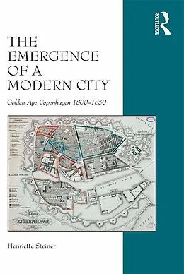 E-Book (pdf) The Emergence of a Modern City von Henriette Steiner