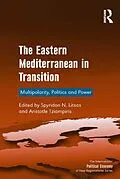 E-Book (pdf) The Eastern Mediterranean in Transition von Spyridon N. Litsas, Aristotle Tziampiris