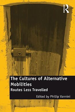 E-Book (pdf) The Cultures of Alternative Mobilities von 