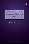 ePUB The Control of People Smuggling and Trafficking in the EU von Matilde Ventrella