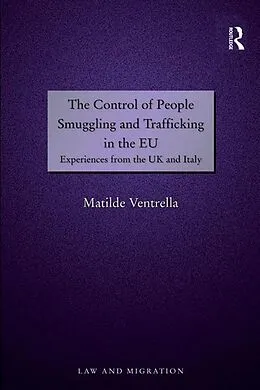 ePUB The Control of People Smuggling and Trafficking in the EU von Matilde Ventrella