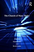 E-Book (epub) The Church of Mary Tudor von Eamon Duffy