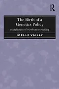 E-Book (epub) The Birth of a Genetics Policy von Joëlle Vailly
