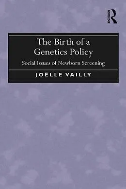 E-Book (epub) The Birth of a Genetics Policy von Joëlle Vailly