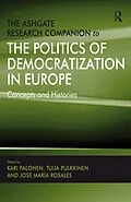 PDF The Ashgate Research Companion to the Politics of Democratization in Europe von Tuija Pulkkinen