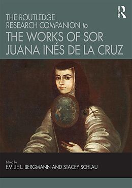 eBook (epub) The Routledge Research Companion to the Works of Sor Juana Inés de la Cruz de 