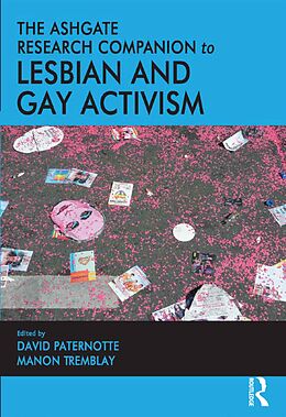E-Book (epub) The Ashgate Research Companion to Lesbian and Gay Activism von David Paternotte, Manon Tremblay