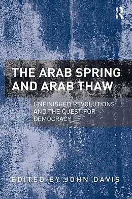 E-Book (epub) The Arab Spring and Arab Thaw von John Davis