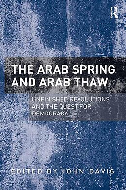 E-Book (pdf) The Arab Spring and Arab Thaw von John Davis