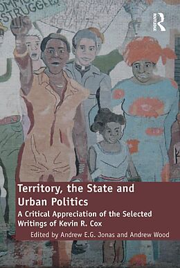E-Book (epub) Territory, the State and Urban Politics von Andrew Wood