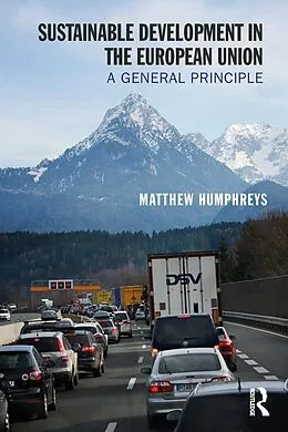 E-Book (epub) Sustainable Development in the European Union von Matthew Humphreys