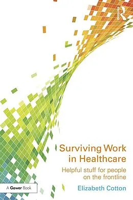 E-Book (epub) Surviving Work in Healthcare von Elizabeth Cotton