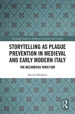 E-Book (epub) Storytelling as Plague Prevention in Medieval and Early Modern Italy von Martin Marafioti