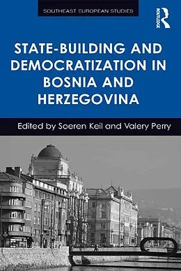 E-Book (pdf) State-Building and Democratization in Bosnia and Herzegovina von Soeren Keil, Valery Perry