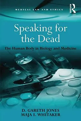 E-Book (epub) Speaking for the Dead von D. Gareth Jones, Maja I. Whitaker