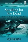 E-Book (pdf) Speaking for the Dead von D. Gareth Jones, Maja I. Whitaker