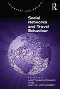 E-Book (pdf) Social Networks and Travel Behaviour von Matthias Kowald, Kay W. Axhausen