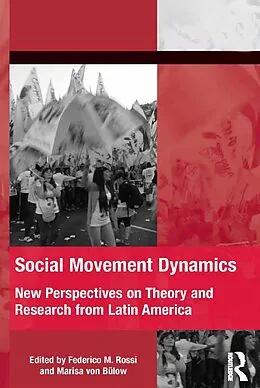 E-Book (pdf) Social Movement Dynamics von Federico M. Rossi, Marisa von Bülow