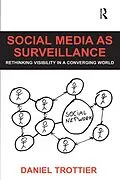 E-Book (epub) Social Media as Surveillance von Daniel Trottier