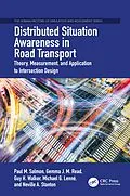 E-Book (epub) Distributed Situation Awareness in Road Transport von Paul M. Salmon, Gemma Jennie Megan Read, Guy H. Walker