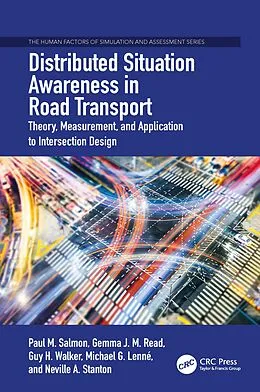 E-Book (pdf) Distributed Situation Awareness in Road Transport von Paul M. Salmon, Gemma Jennie Megan Read, Guy H. Walker