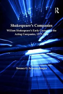 E-Book (epub) Shakespeare's Companies von Terence G. Schoone-Jongen