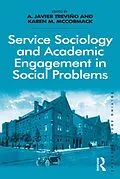 E-Book (epub) Service Sociology and Academic Engagement in Social Problems von A. Javier Treviño, Karen M. McCormack