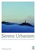 E-Book (pdf) Serene Urbanism von Phillip James Tabb