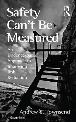 E-Book (epub) Safety Can't Be Measured von Andrew S. Townsend