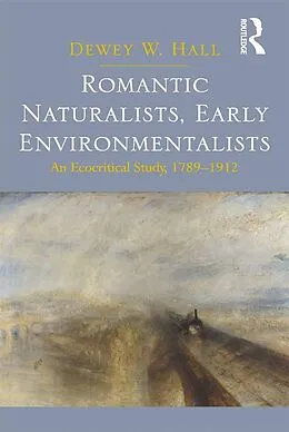 E-Book (epub) Romantic Naturalists, Early Environmentalists von Dewey W. Hall