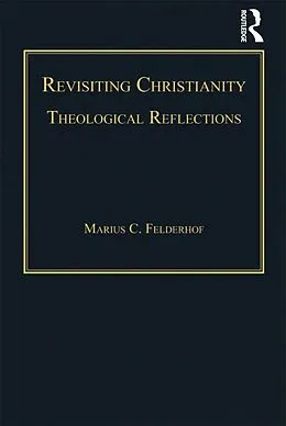 E-Book (pdf) Revisiting Christianity von Marius C. Felderhof