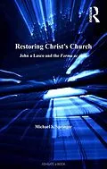 E-Book (epub) Restoring Christ's Church von Michael S. Springer