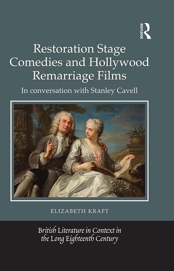 Restoration Stage Comedies and Hollywood Remarriage Films