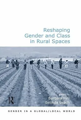 E-Book (epub) Reshaping Gender and Class in Rural Spaces von Belinda Leach