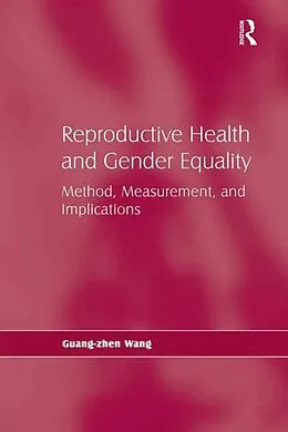 E-Book (pdf) Reproductive Health and Gender Equality von Guang-Zhen Wang