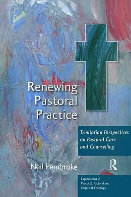 E-Book (pdf) Renewing Pastoral Practice von Neil Pembroke