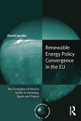 E-Book (epub) Renewable Energy Policy Convergence in the EU von David Jacobs