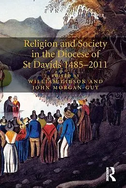 E-Book (epub) Religion and Society in the Diocese of St Davids 1485-2011 von John Morgan-Guy