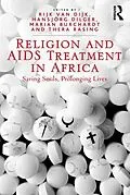 E-Book (pdf) Religion and AIDS Treatment in Africa von Hansjörg Dilger, Thera Rasing