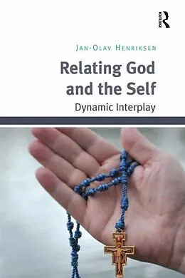 E-Book (epub) Relating God and the Self von Jan-Olav Henriksen