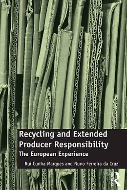 PDF Recycling and Extended Producer Responsibility von Rui Cunha Marques, Nuno Ferreira Da Cruz