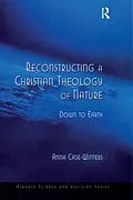 E-Book (epub) Reconstructing a Christian Theology of Nature von Anna Case-Winters