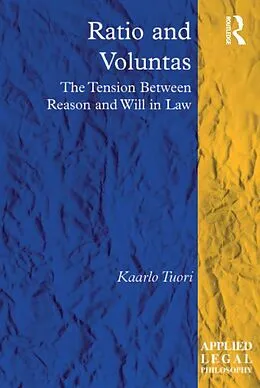 E-Book (epub) Ratio and Voluntas von Kaarlo Tuori