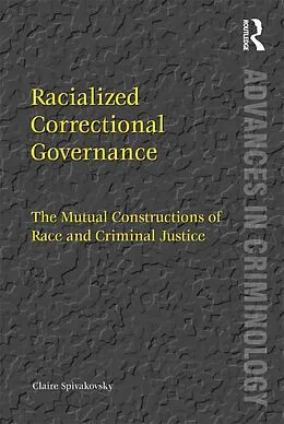 E-Book (epub) Racialized Correctional Governance von Claire Spivakovsky