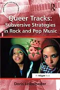 E-Book (epub) Queer Tracks: Subversive Strategies in Rock and Pop Music von Doris Leibetseder