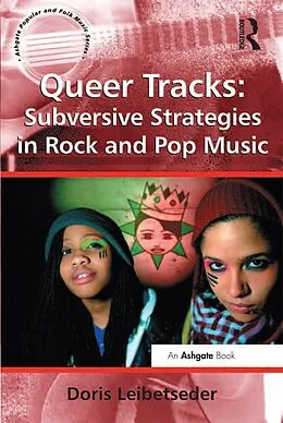 E-Book (pdf) Queer Tracks: Subversive Strategies in Rock and Pop Music von Doris Leibetseder