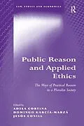 E-Book (epub) Public Reason and Applied Ethics von Adela Cortina, Domingo García-Marzá