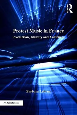 E-Book (epub) Protest Music in France von Barbara Lebrun