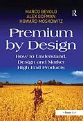 E-Book (epub) Premium by Design von Marco Bevolo, Alex Gofman