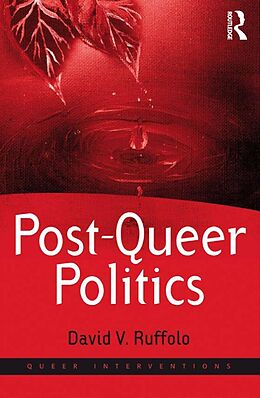 E-Book (pdf) Post-Queer Politics von David V. Ruffolo